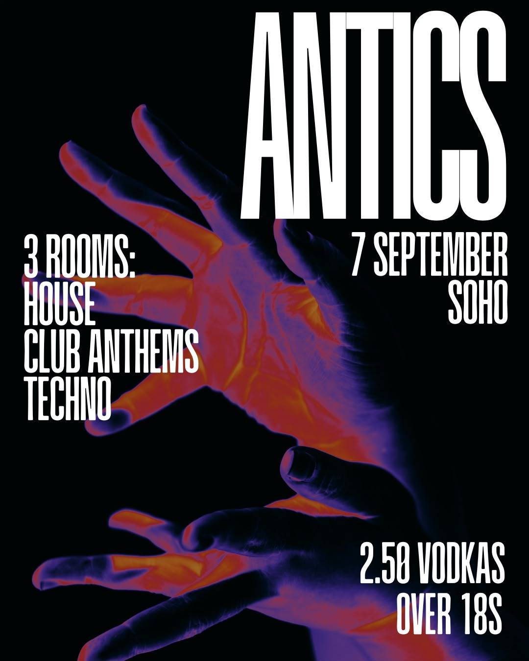 ANTICS - €2.50 Vodkas - 99c Tickets - Soho Mondays event poster