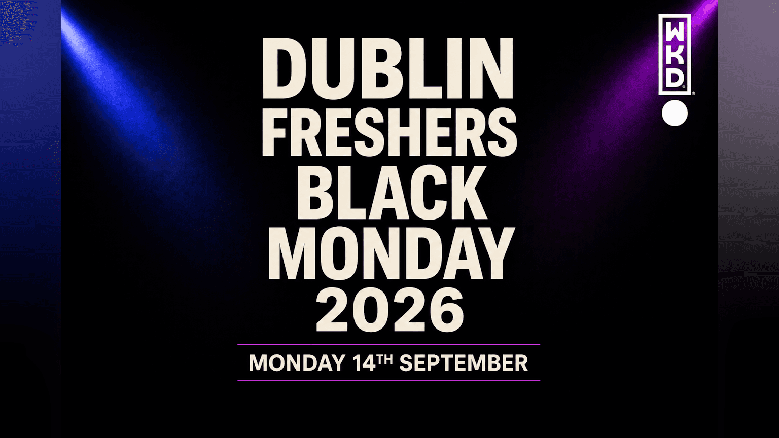 Dublin Freshers Black Monday 2026 - Presented by WKD event image