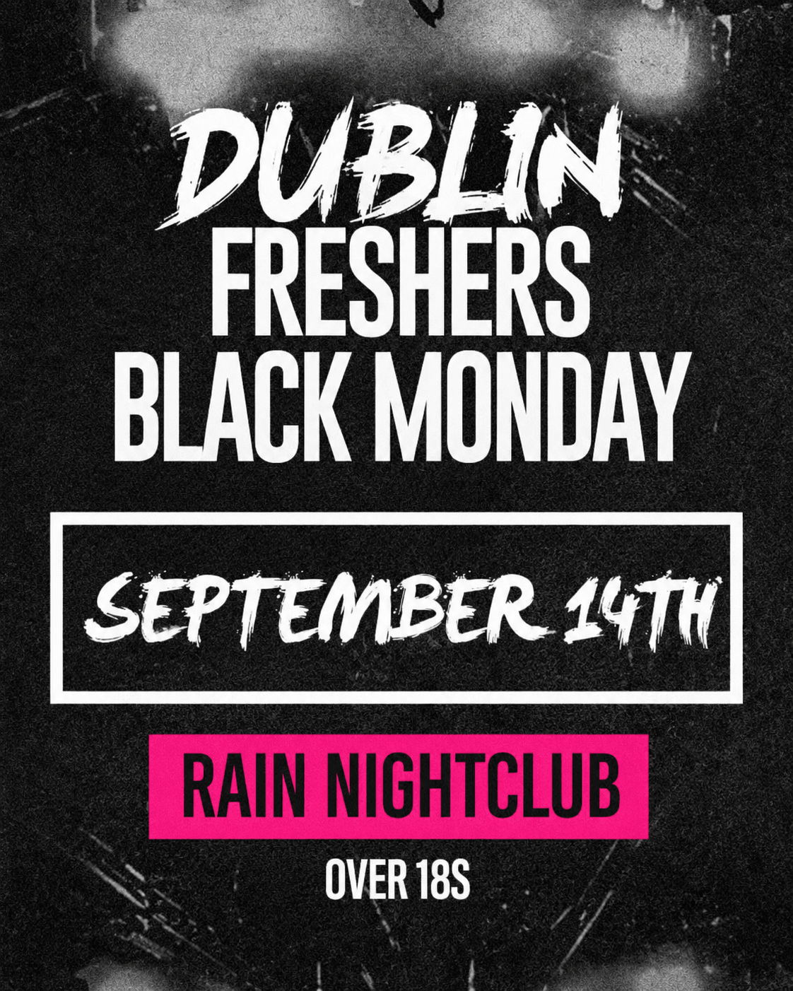 Dublin Freshers Black Monday - Rain Nightclub - Over 18s event poster